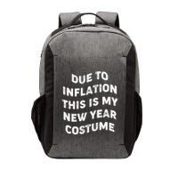 Due To Inflation This Is My New Year Costume Gift Vector Backpack