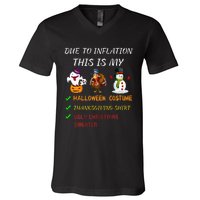 Due To Inflation This Is My Halloween Thanksgiving Christmas V-Neck T-Shirt