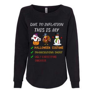 Due To Inflation This Is My Halloween Thanksgiving Christmas Womens California Wash Sweatshirt