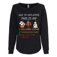 Due To Inflation This Is My Halloween Thanksgiving Christmas Womens California Wash Sweatshirt