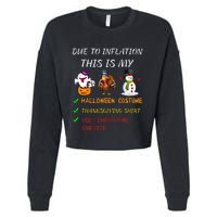 Due To Inflation This Is My Halloween Thanksgiving Christmas Cropped Pullover Crew