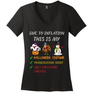 Due To Inflation This Is My Halloween Thanksgiving Christmas Women's V-Neck T-Shirt