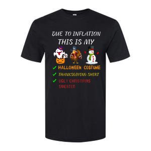 Due To Inflation This Is My Halloween Thanksgiving Christmas Softstyle CVC T-Shirt