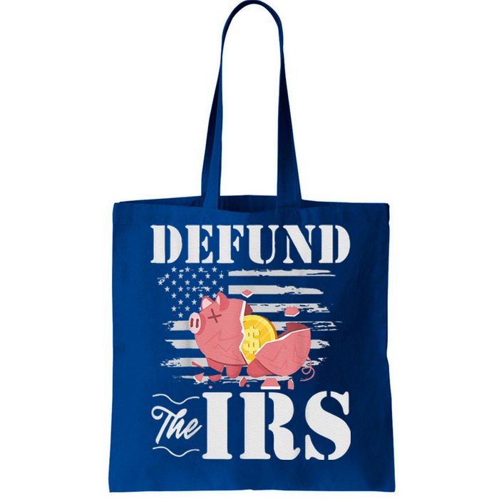 Defund The IRS Funny Freedom Patriotic Political Protest Tote Bag