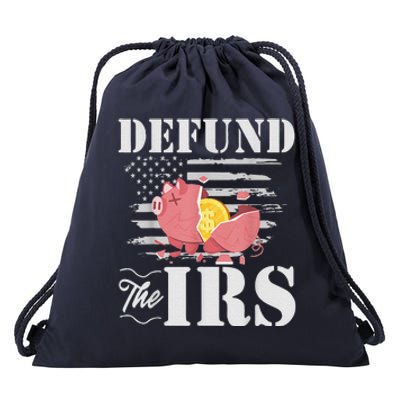 Defund The IRS Funny Freedom Patriotic Political Protest Drawstring Bag