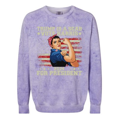 Donald Trump Is A Scab Vote Harris Colorblast Crewneck Sweatshirt