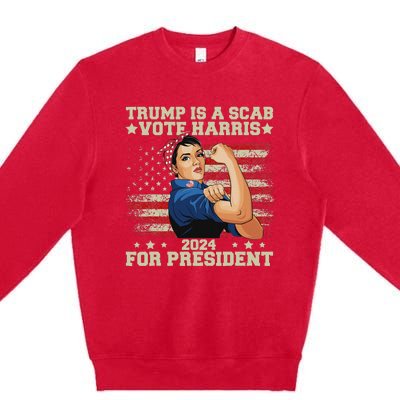 Donald Trump Is A Scab Vote Harris Premium Crewneck Sweatshirt