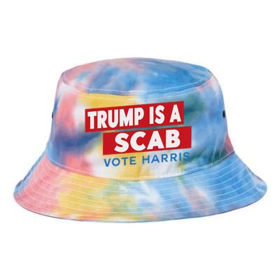 Donald Trump Is A Scab Vote Harris Tie Dye Newport Bucket Hat