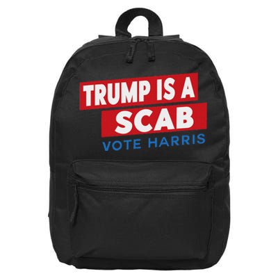 Donald Trump Is A Scab Vote Harris 16 in Basic Backpack