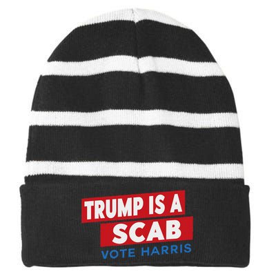 Donald Trump Is A Scab Vote Harris Striped Beanie with Solid Band