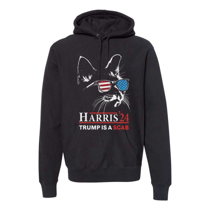 Donald Trump Is A Scab Vote Harris Valz Cat Lady Premium Hoodie