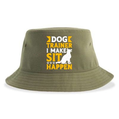 Dog Trainer I Make Sit Happen Quote Gift Sustainable Bucket Hat