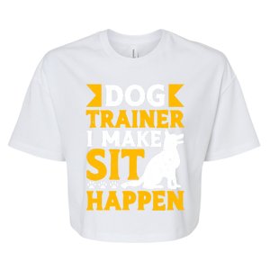 Dog Trainer I Make Sit Happen Quote Gift Bella+Canvas Jersey Crop Tee