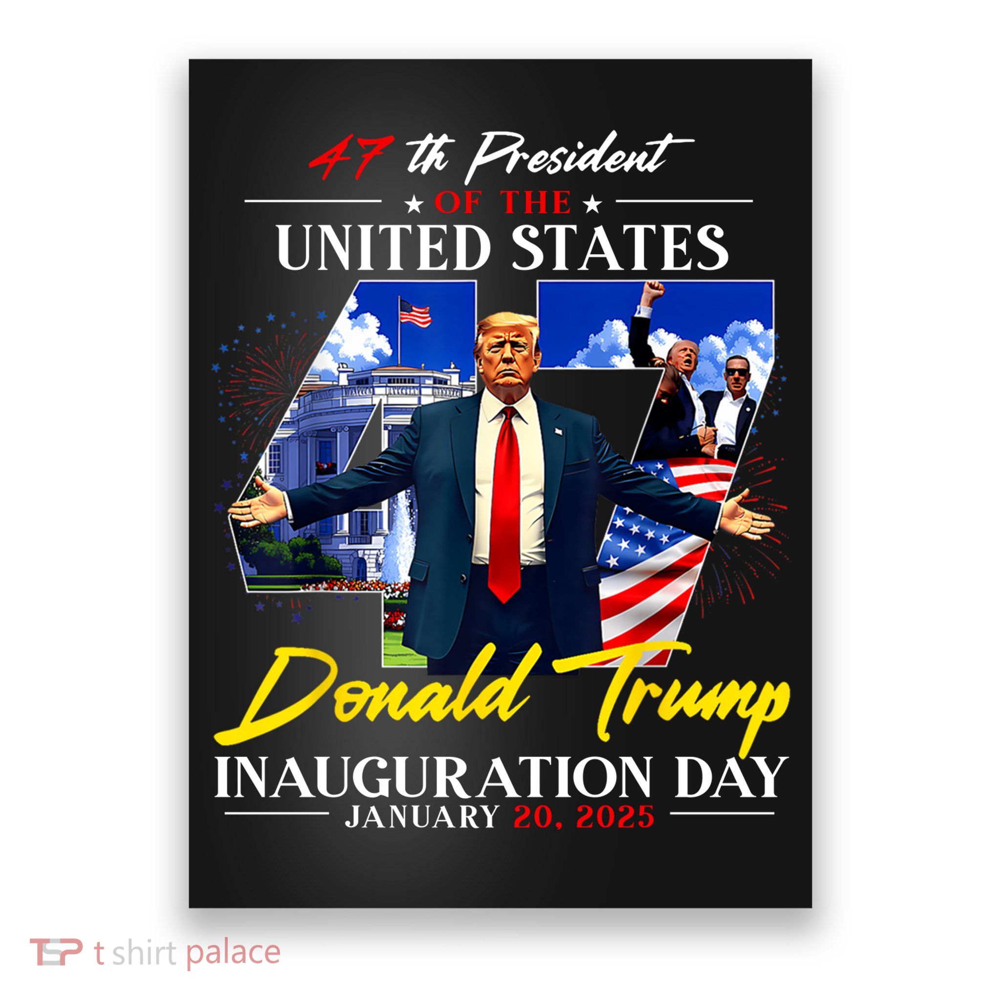 Donald Trump Inauguration Day 2025 47th President Poster
