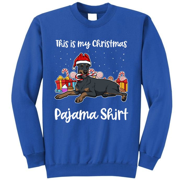 Dober This Is My Christmas Pajama Cute Gift Tall Sweatshirt