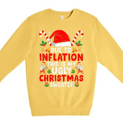 Due to Inflation This is My Ugly Sweater Family Christmas  Premium Crewneck Sweatshirt