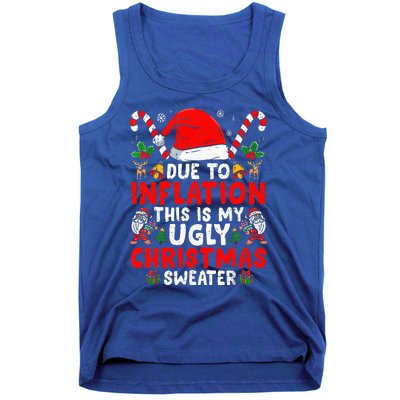 Due to Inflation This is My Ugly Sweater Family Christmas  Tank Top