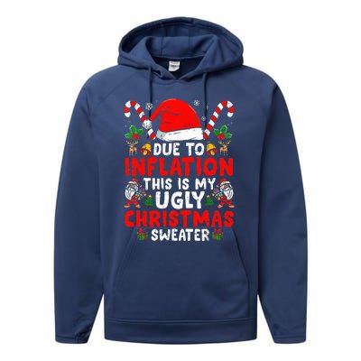 Due to Inflation This is My Ugly Sweater Family Christmas  Performance Fleece Hoodie