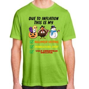 Due To Inflation This Is My Halloween Costume Thanksgiving Christmas Adult ChromaSoft Performance T-Shirt