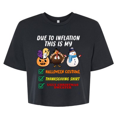 Due To Inflation This Is My Halloween Costume Thanksgiving Christmas Bella+Canvas Jersey Crop Tee