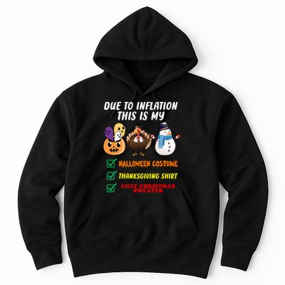 Due To Inflation This Is My Halloween Costume Thanksgiving Christmas Hoodie