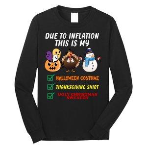 Due To Inflation This Is My Halloween Costume Thanksgiving Christmas Long Sleeve Shirt