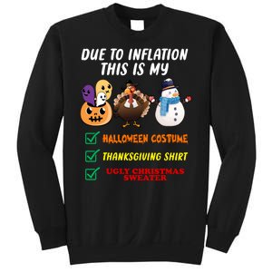 Due To Inflation This Is My Halloween Costume Thanksgiving Christmas Sweatshirt