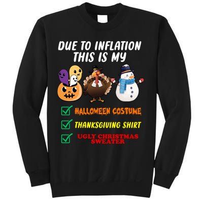 Due To Inflation This Is My Halloween Costume Thanksgiving Christmas Sweatshirt
