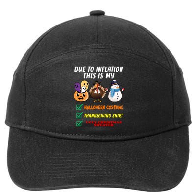 Due To Inflation This Is My Halloween Costume Thanksgiving Christmas 7-Panel Snapback Hat