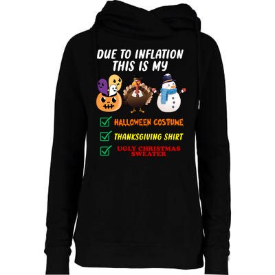 Due To Inflation This Is My Halloween Costume Thanksgiving Christmas Womens Funnel Neck Pullover Hood