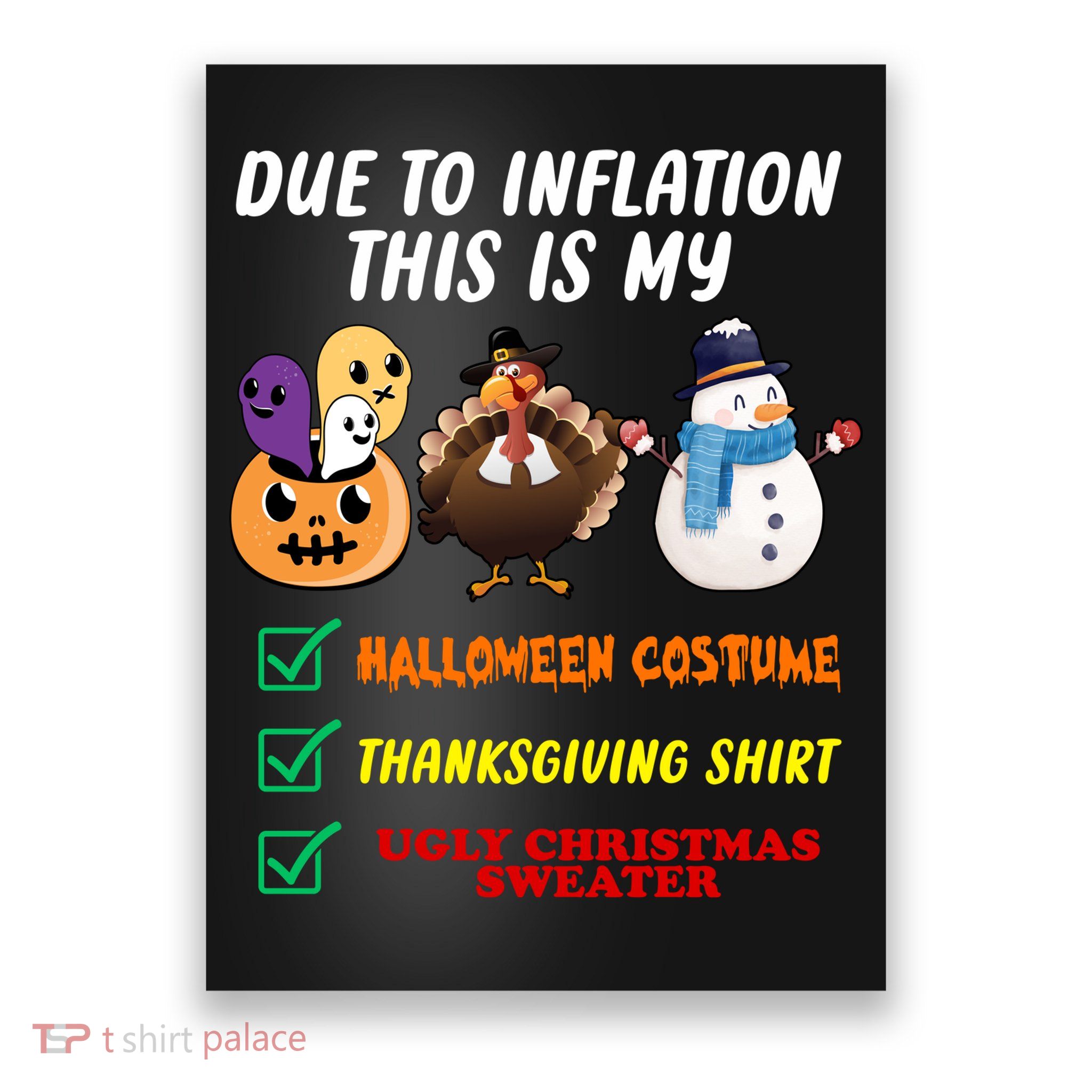 Due To Inflation This Is My Halloween Costume Thanksgiving Christmas Poster