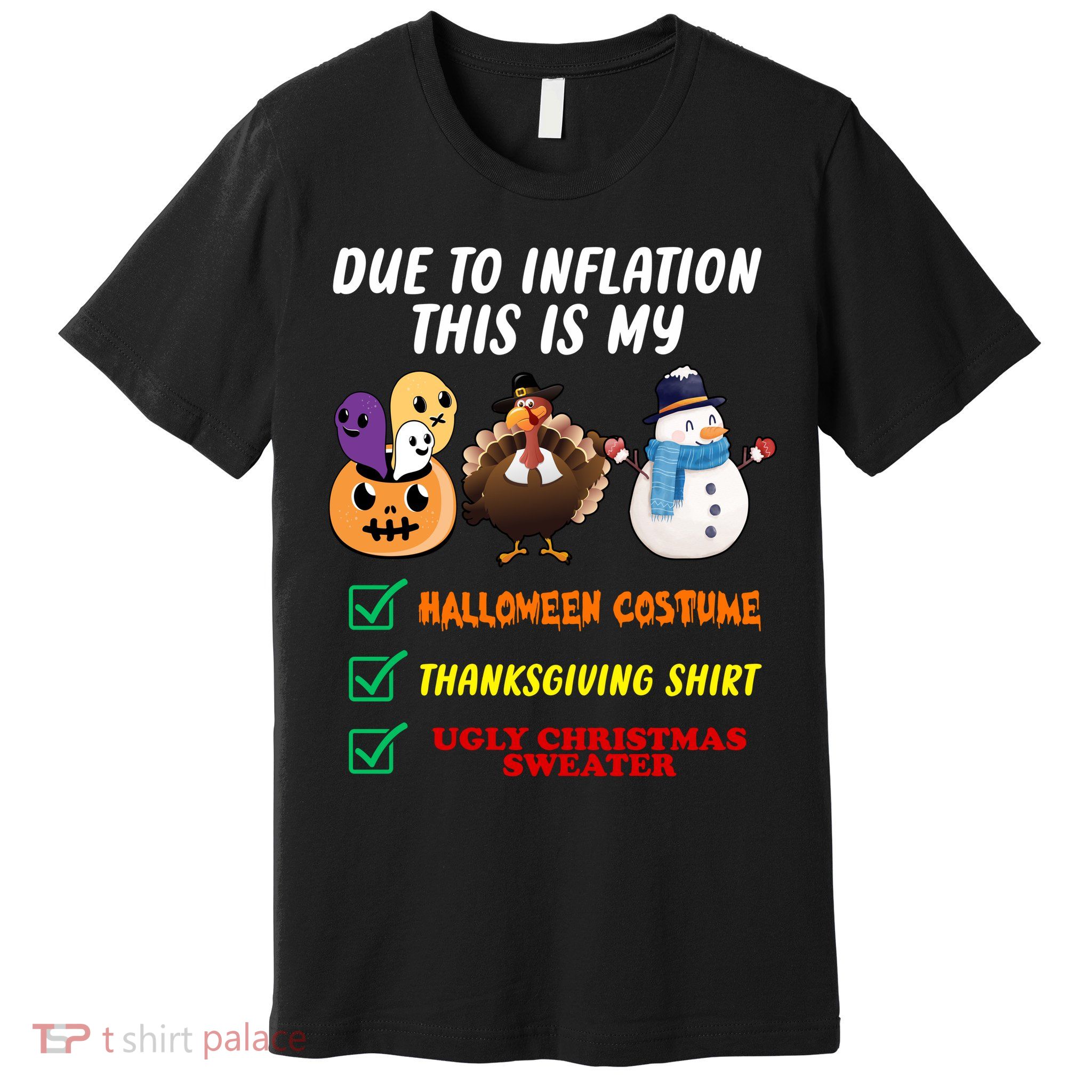 Due To Inflation This Is My Halloween Costume Thanksgiving Christmas Premium T-Shirt