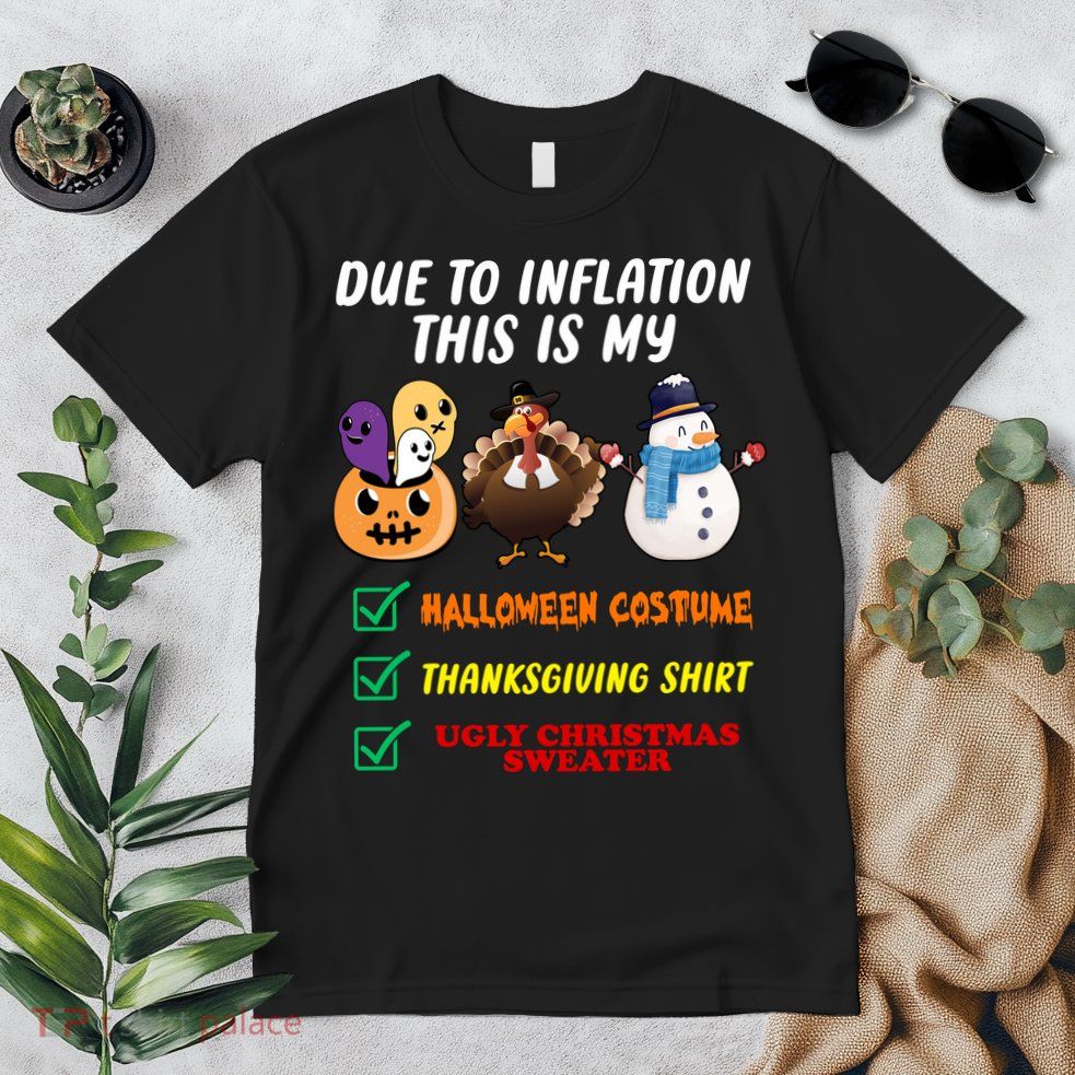 Due To Inflation This Is My Halloween Costume Thanksgiving Christmas Premium T-Shirt