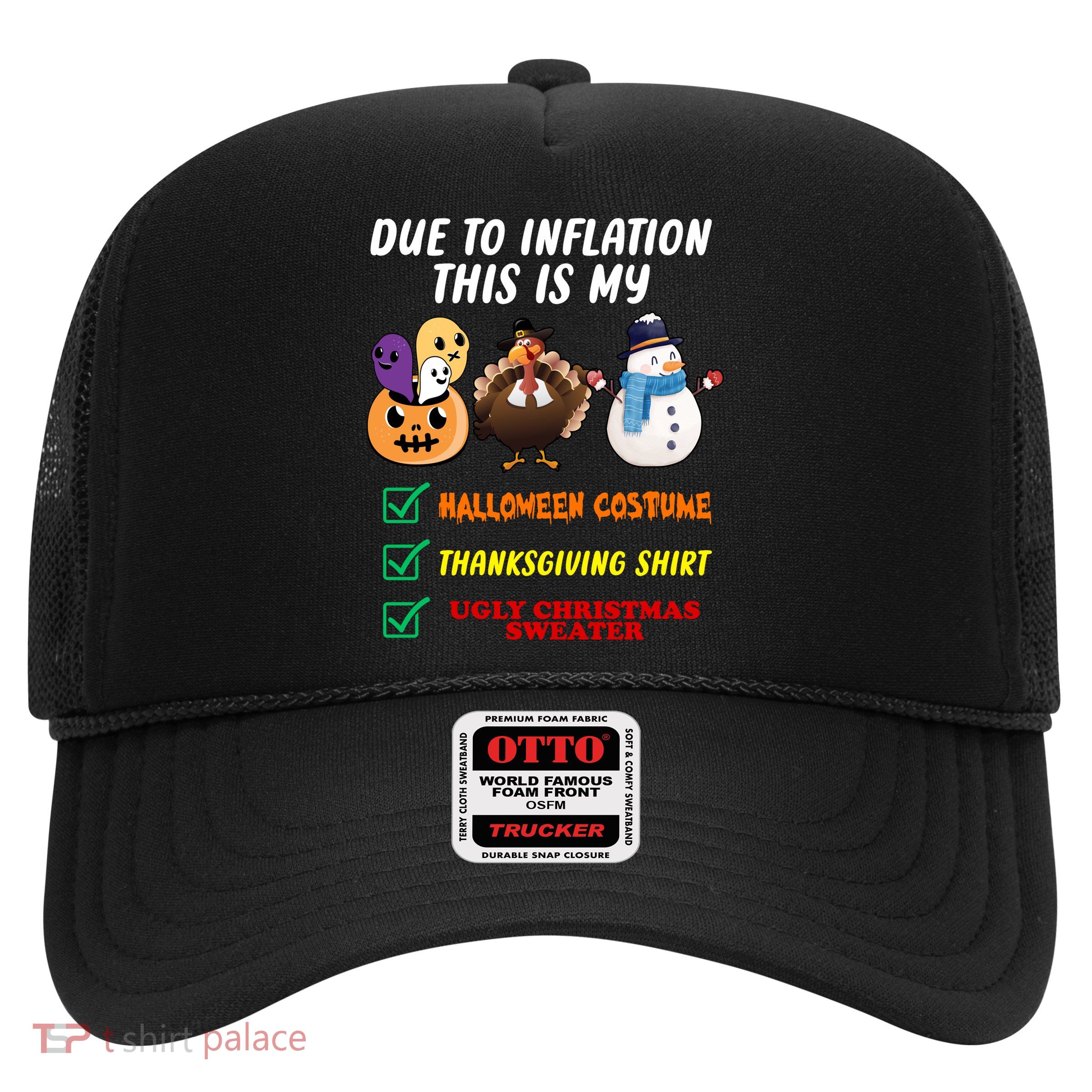 Due To Inflation This Is My Halloween Costume Thanksgiving Christmas Trucker Hat