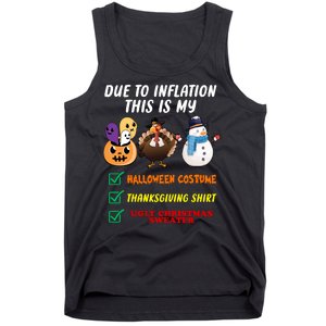 Due To Inflation This Is My Halloween Costume Thanksgiving Christmas Tank Top