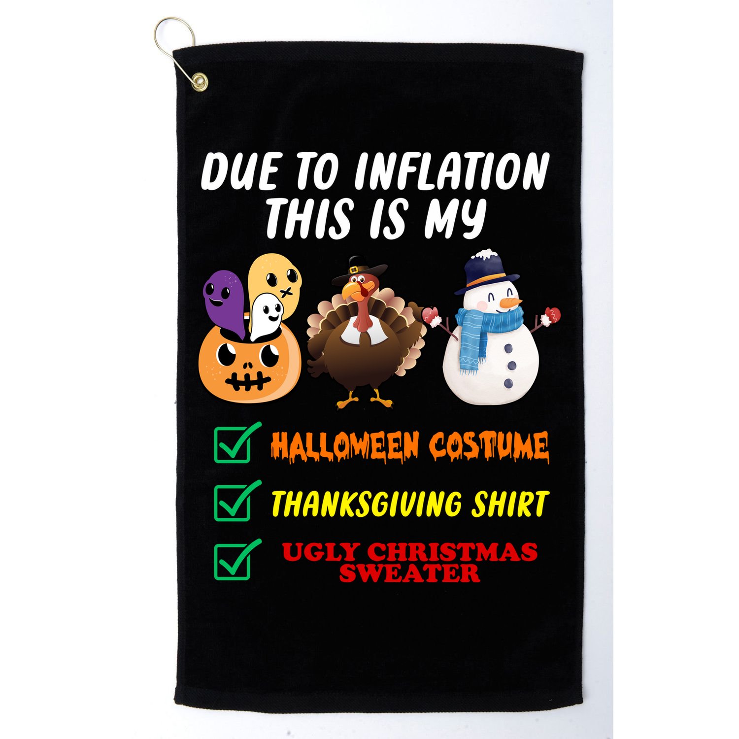 Due To Inflation This Is My Halloween Costume Thanksgiving Christmas Golf Towel