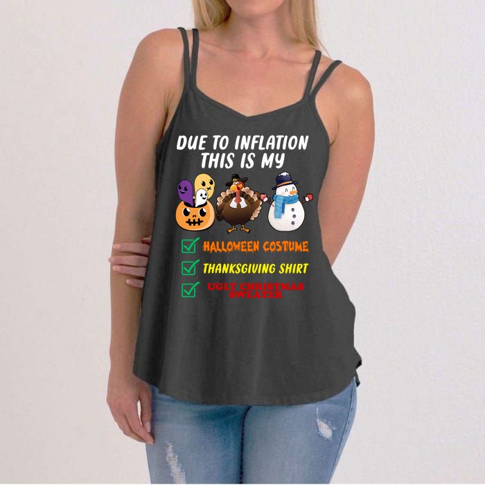 Due To Inflation This Is My Halloween Costume Thanksgiving Christmas Women's Strappy Tank