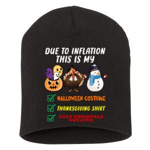 Due To Inflation This Is My Halloween Costume Thanksgiving Christmas Short Acrylic Beanie