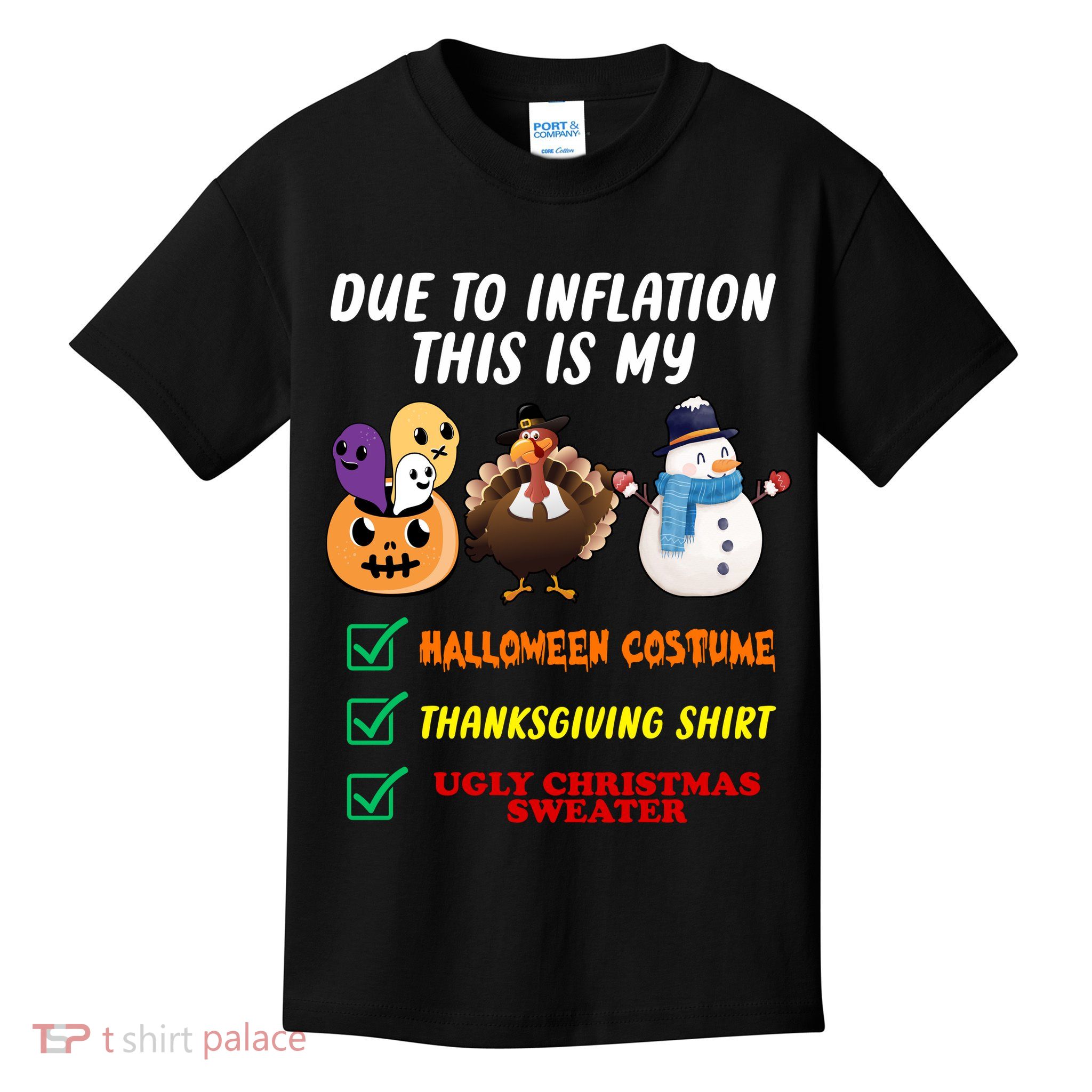 Due To Inflation This Is My Halloween Costume Thanksgiving Christmas Kids T-Shirt