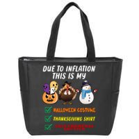 Due To Inflation This Is My Halloween Costume Thanksgiving Christmas Zip Tote Bag