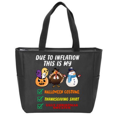 Due To Inflation This Is My Halloween Costume Thanksgiving Christmas Zip Tote Bag