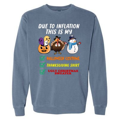 Due To Inflation This Is My Halloween Costume Thanksgiving Christmas Garment-Dyed Sweatshirt