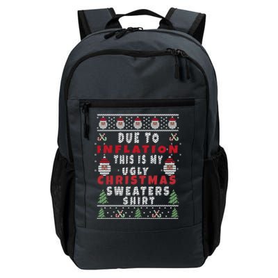 Due To Inflation This Is My Ugly Sweater For Christmas Gift Daily Commute Backpack