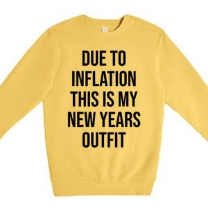 Due To Inflation This Is My New Years Accessories New Year Gift Premium Crewneck Sweatshirt