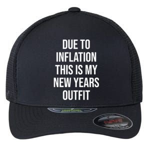 Due To Inflation This Is My New Years Accessories New Year Gift Flexfit Unipanel Trucker Cap