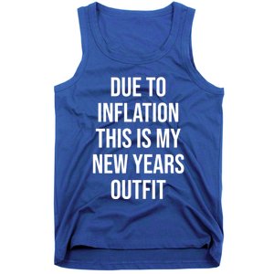 Due To Inflation This Is My New Years Accessories New Year Gift Tank Top