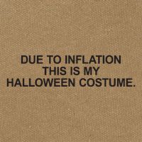 Due To Inflation This Is My Halloween Costume Generic Funny Cotton Canvas Backpack