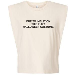 Due To Inflation This Is My Halloween Costume Generic Funny Garment-Dyed Women's Muscle Tee