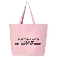 Due To Inflation This Is My Halloween Costume Generic Funny 25L Jumbo Tote