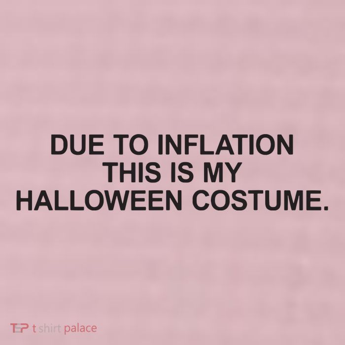 Due To Inflation This Is My Halloween Costume Generic Funny 25L Jumbo Tote